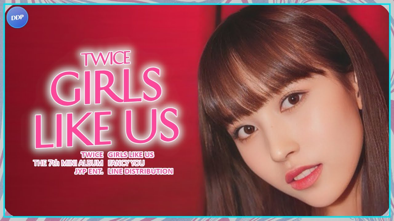 TWICE – GIRLS LIKE US Lyrics | Romanized & Meaning