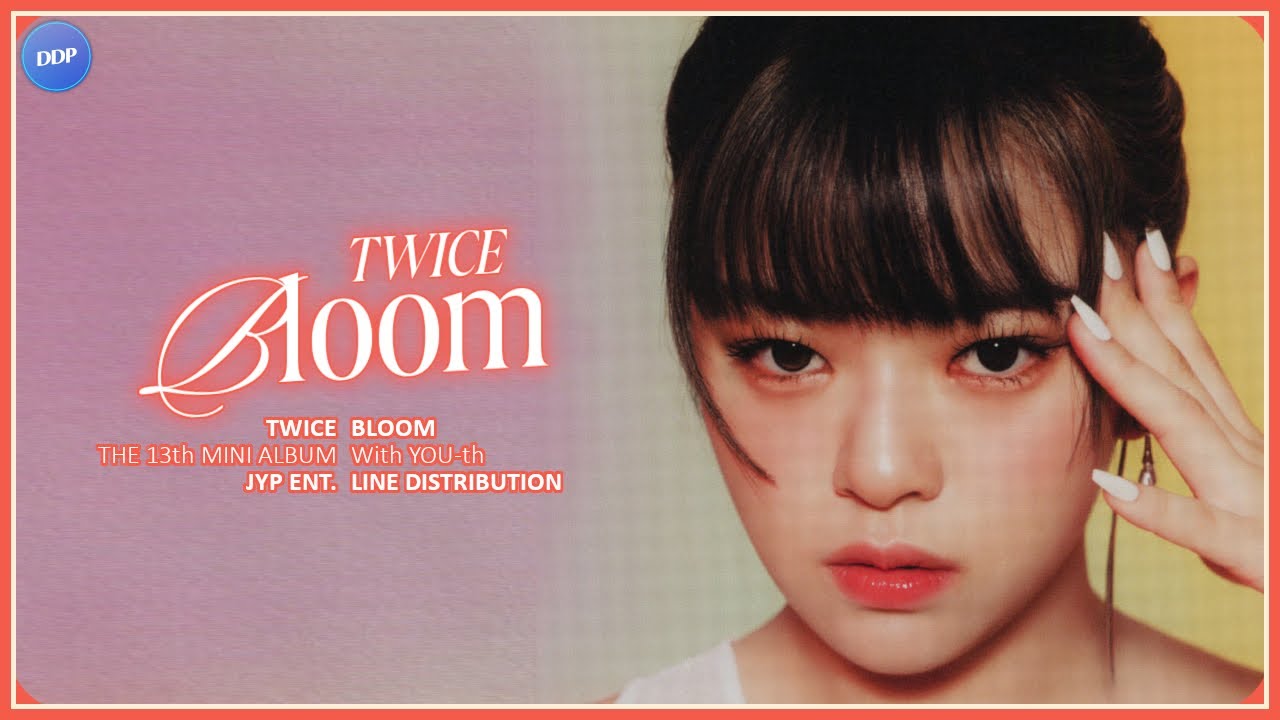 TWICE – BLOOM Lyrics | Romanization & Meaning