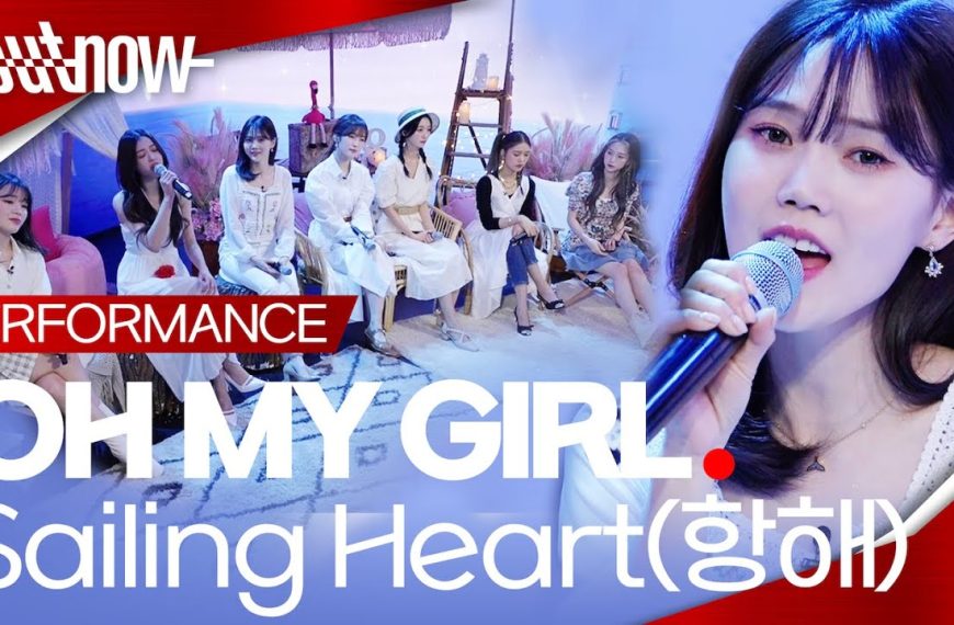 Oh My Girl – Sailing Heart (항해) lyrics | romanization & meaning