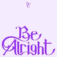 IVE Be Alright album cover