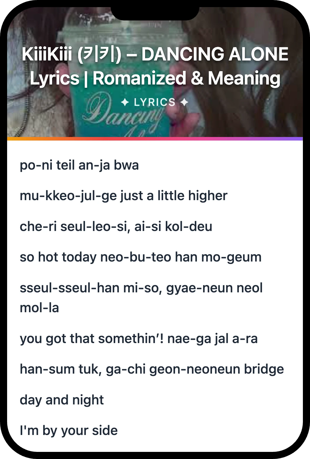 KiiiKiii (키키) DANCING ALONE lyrics romanization and English meaning