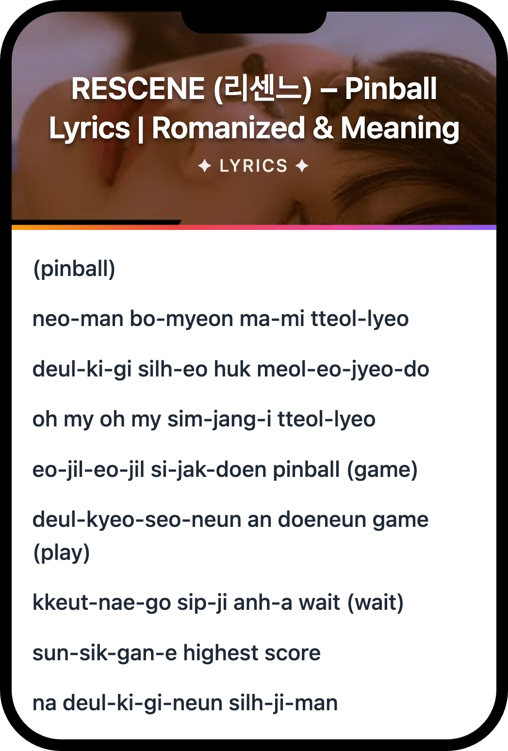 RESCENE (리센느) Pinball lyrics romanization and English meaning