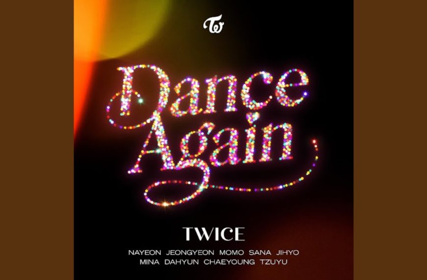 TWICE – Dance Again Lyrics | Romanized & Meaning