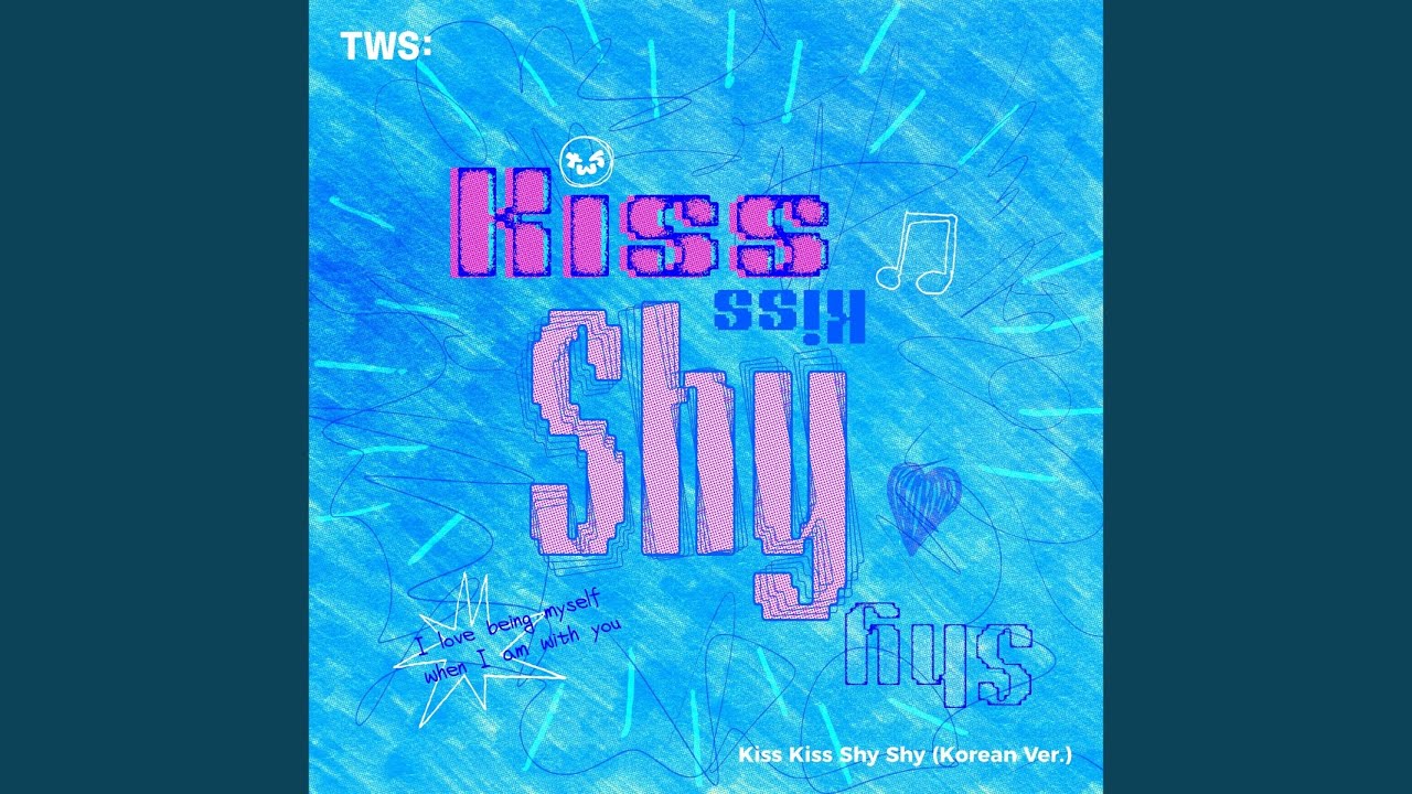 TWS – Kiss Kiss Shy Shy(Korean Ver.) Lyrics | Romanized & Meaning
