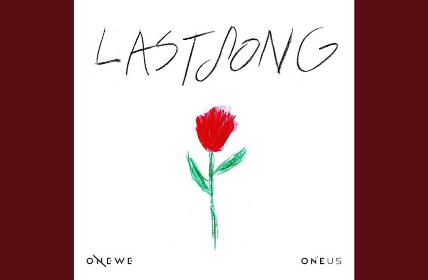 ONEWE – LAST SONG Lyrics | Romanized & Meaning